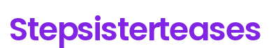 Stepsisterteases - 